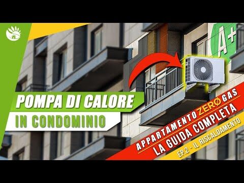 Guida alle Pompe di Calore per Appartamenti
