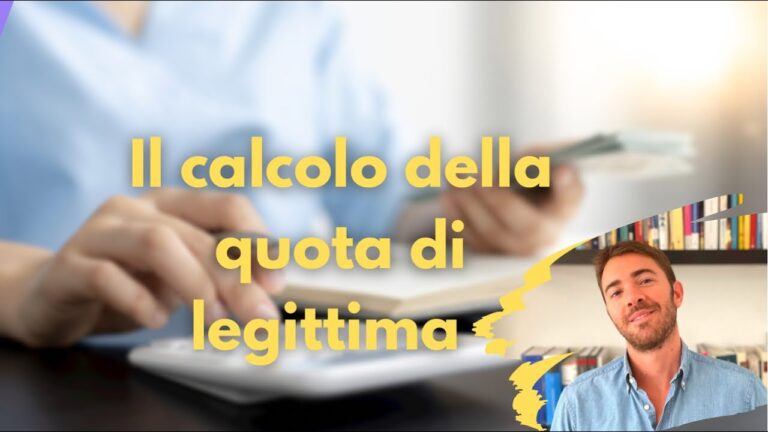 Come Calcolare la Legittima: Guida Pratica