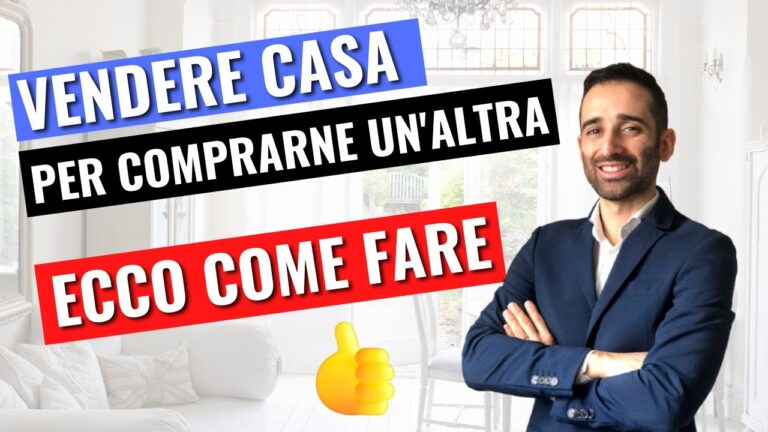 Guida per Vendere la Prima Casa e Comprare un’Altra