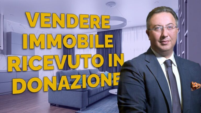 Vendere una Casa Ricevuta in Donazione: Guida Essenziale